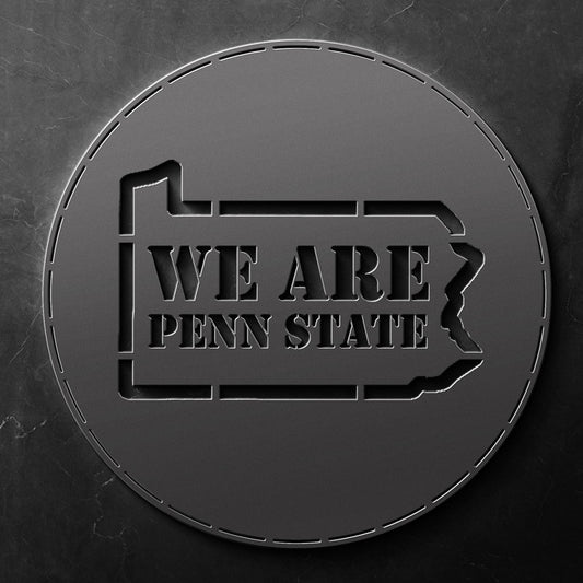 We Are Penn State | Die-Cut Metal | Gifts For Penn State Nittany Lions Fans